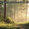 Begin Gently: A 10-Minute Morning Meditation to Start Your Day With Ease